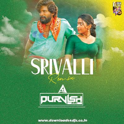 Srivalli Remix Dj Song Dj Purvish